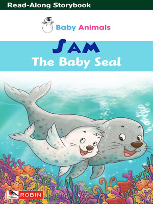 cover image of Sam The Baby Seal